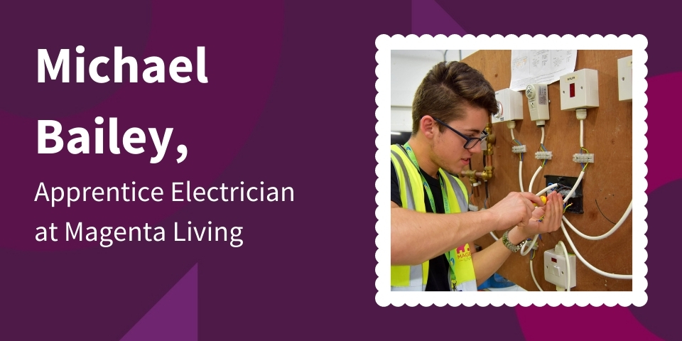 Meet Michael Bayley, Apprentice Electrician